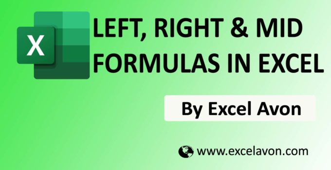 How to use LEFT, RIGHT & MID Formulas in Excel