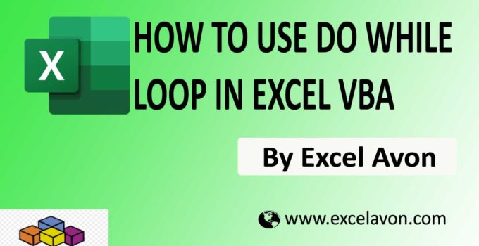 How to use Do While Loop in Excel VBA Easily (2 Type)