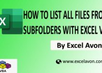 How to List All Files from Subfolders with EXCEL VBA Easily