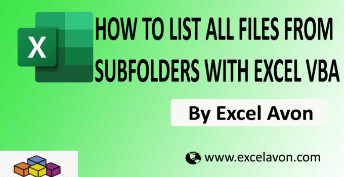 How to List All Files from Subfolders with EXCEL VBA Easily