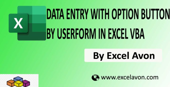 Data Entry with Option Button by UserForm in Excel VBA Easily (2 Frame)