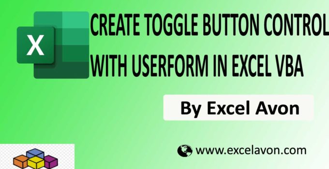 Create toggle Button Control with UserForm in Excel VBA