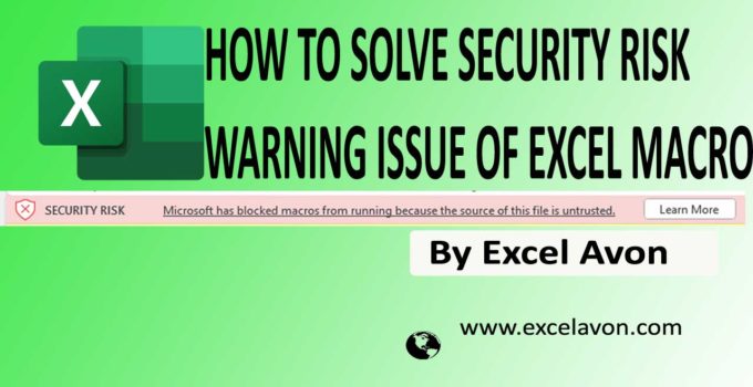 How to Solve Security Risk Warning issue of Excel Macro