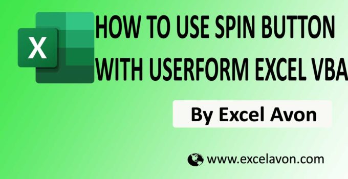 How to use Spin Button with UserForm in Excel VBA