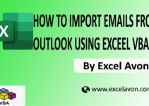 How to Import emails from outlook using Excel VBA